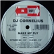 DJ Cornelius - Make My Fly